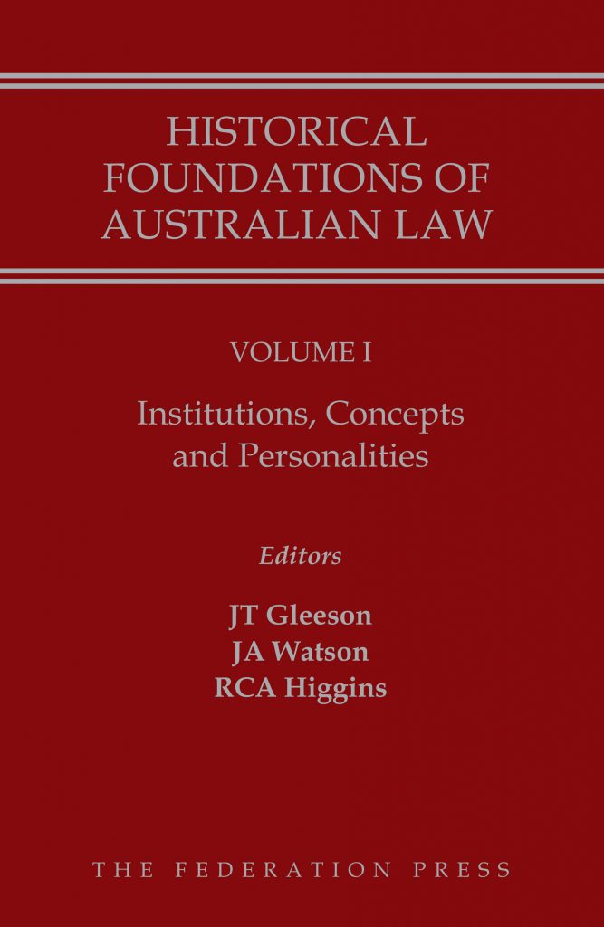 historical-foundations-of-australian-law-volume-i-the-federation-press