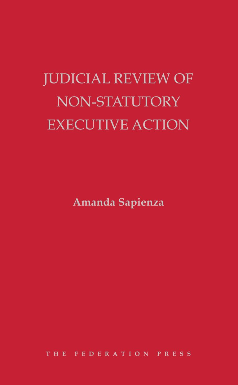 judicial-review-of-non-statutory-executive-action-the-federation-press