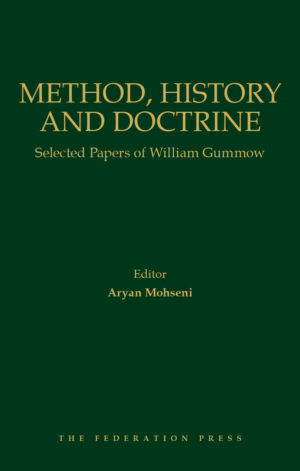 Method, History and Doctrine: Selected Papers of William Gummow